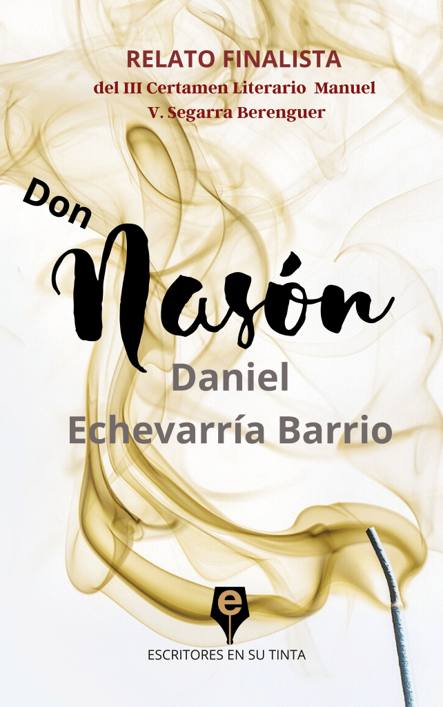 Finalista: Don Nasón, de Daniel Echevarría Barrio.